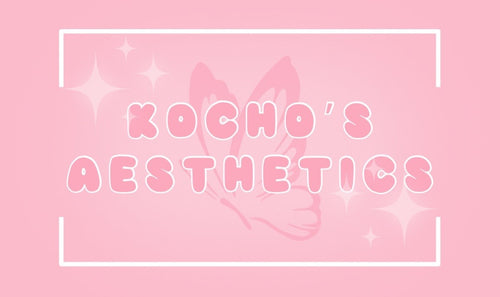 Kocho’s Aesthetics